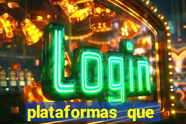 plataformas que estao pagando agora